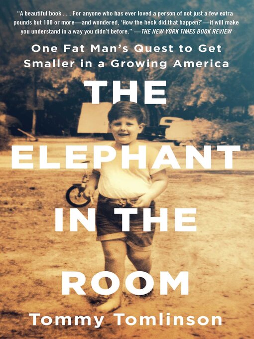 Title details for The Elephant in the Room by Tommy Tomlinson - Wait list